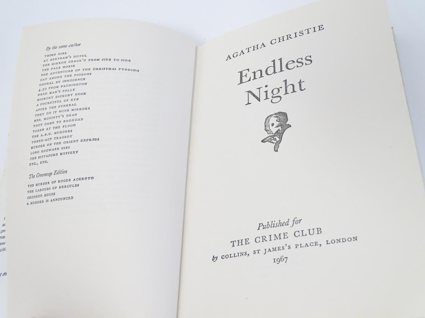 Book: Endless Night, by Agatha Christie, pub. Collins Crime Club, London 1967, First Edition. Please - Image 2 of 8