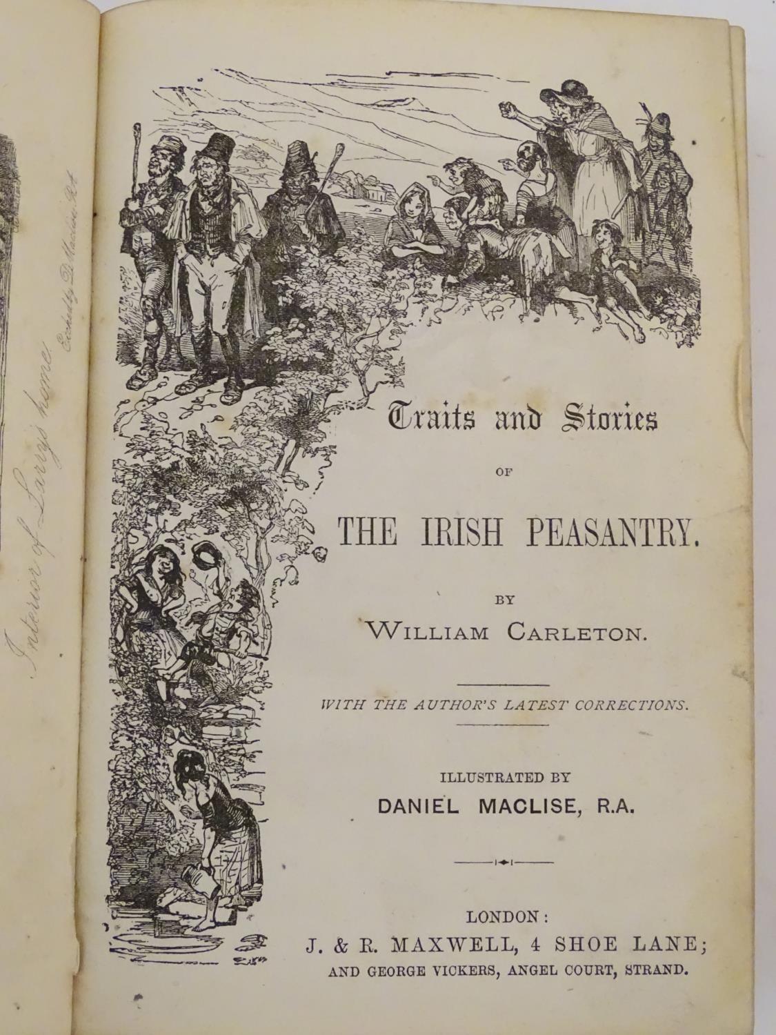Book: Traits and Stories of the Irish Peasantry, by William Carleton, with illustrations by Daniel - Image 2 of 7