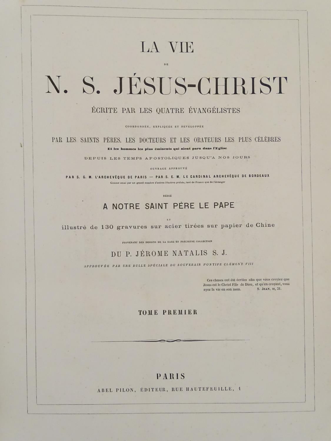 Books: La Vie de N. S. Jesus-Christ, (The Life of Christ) in two volumes, pub. Abel Pilon 19thC ( - Image 3 of 9