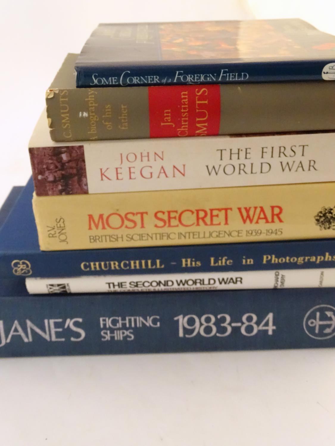 Books: A quantity of hardbacks on warfare subjects, comprising: Jan Christian Smuts, by J.C. - Image 3 of 7