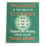 A British Field Sports Society poster Vigilance is the Price of Victory, Supporting the Society