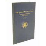 Book: The American Adventure, the Bicentennial Messages of Gerald R. Ford, July 1976. With signed