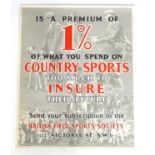 A British Field Sports Society poster Is A Premium Of 1% Of What You Spend On Country Sports Too