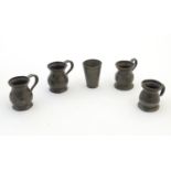 A quantity of 19thC pewter measures formed as tankards, variously marked ' 1/12 pint and 1/4 gill,