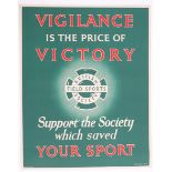 A British Field Sports Society poster Vigilance is the Price of Victory, Supporting the Society