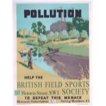 A British Field Sports Society poster, Pollution - help the British Field Sports Society 137
