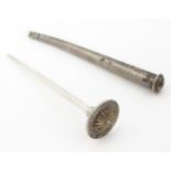 Sewing interest: A unusual Continental silver tapering case unscrewing to reveal a tailor's awl