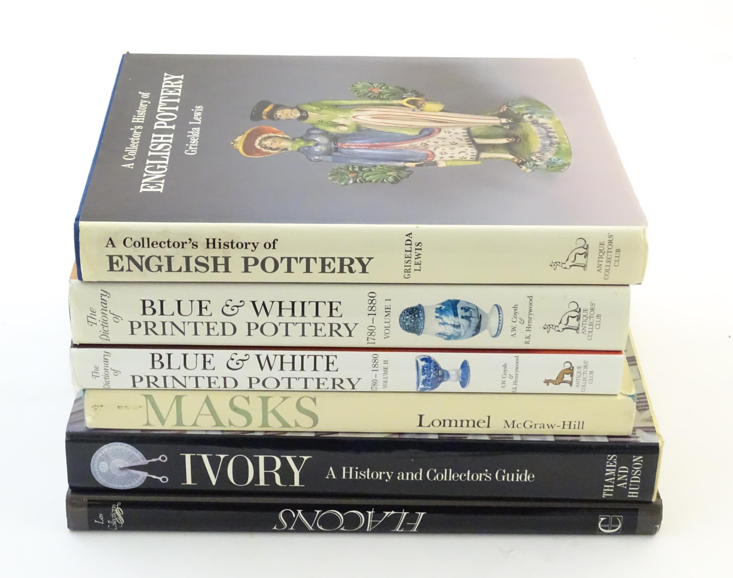 Books: Six assorted reference books comprising, The Dictionary of Blue & White Printed Porcelain - Image 5 of 22