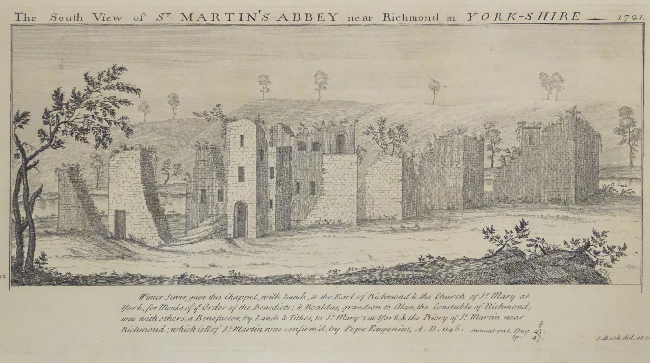 After Samuel Buck (1696-1779), Engraving, The South View of St. Martin's Abbey, near Richmond in - Image 3 of 8
