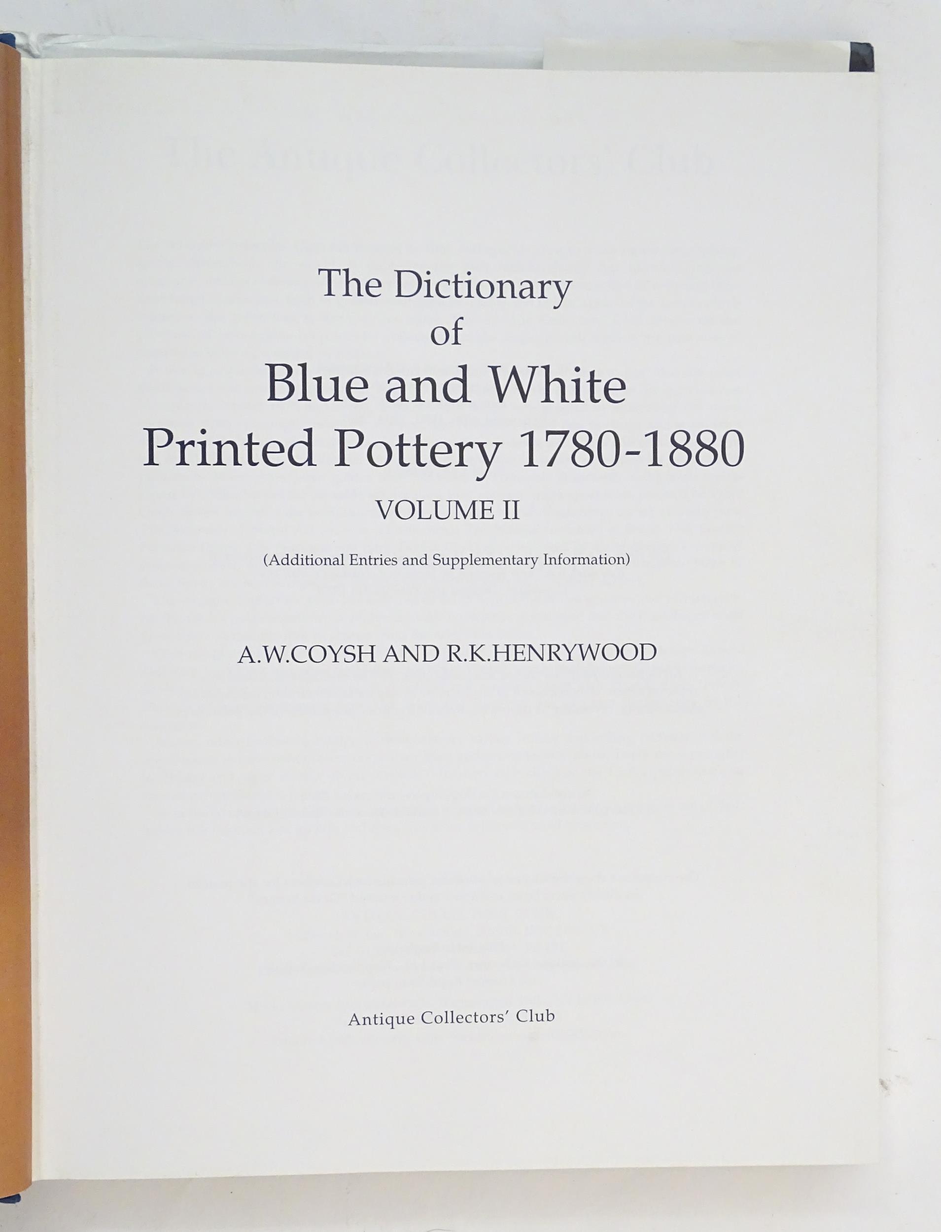Books: Six assorted reference books comprising, The Dictionary of Blue & White Printed Porcelain - Image 14 of 22