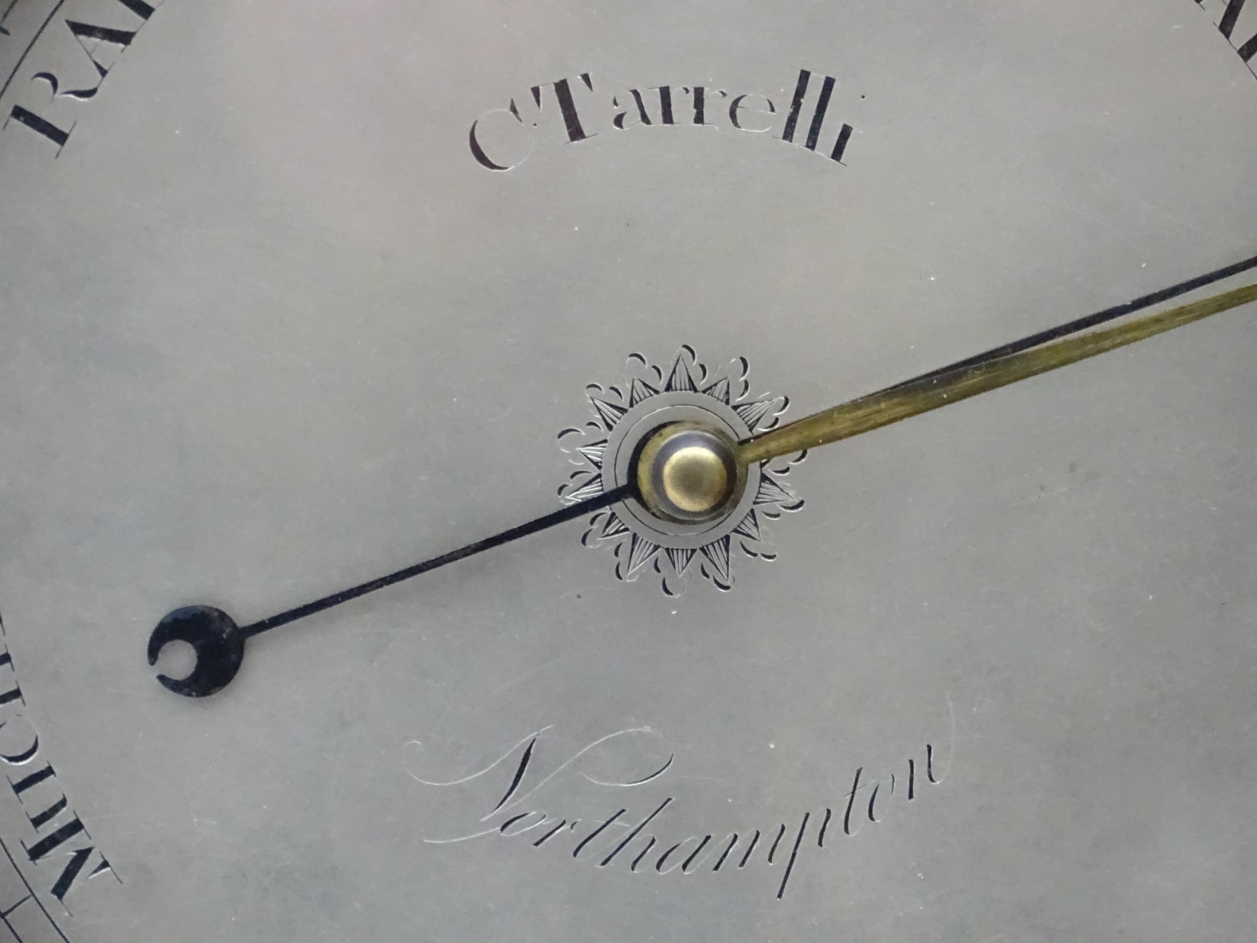 Local Interest- Northamptonshire : A mahogany wheel barometer, signed C. Tarrelli, Northampton. - Image 6 of 10