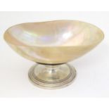 A bonbon / sweetmeat dish, the mother of pearl bowl on a silver pedestal base, hallmarked Birmingham