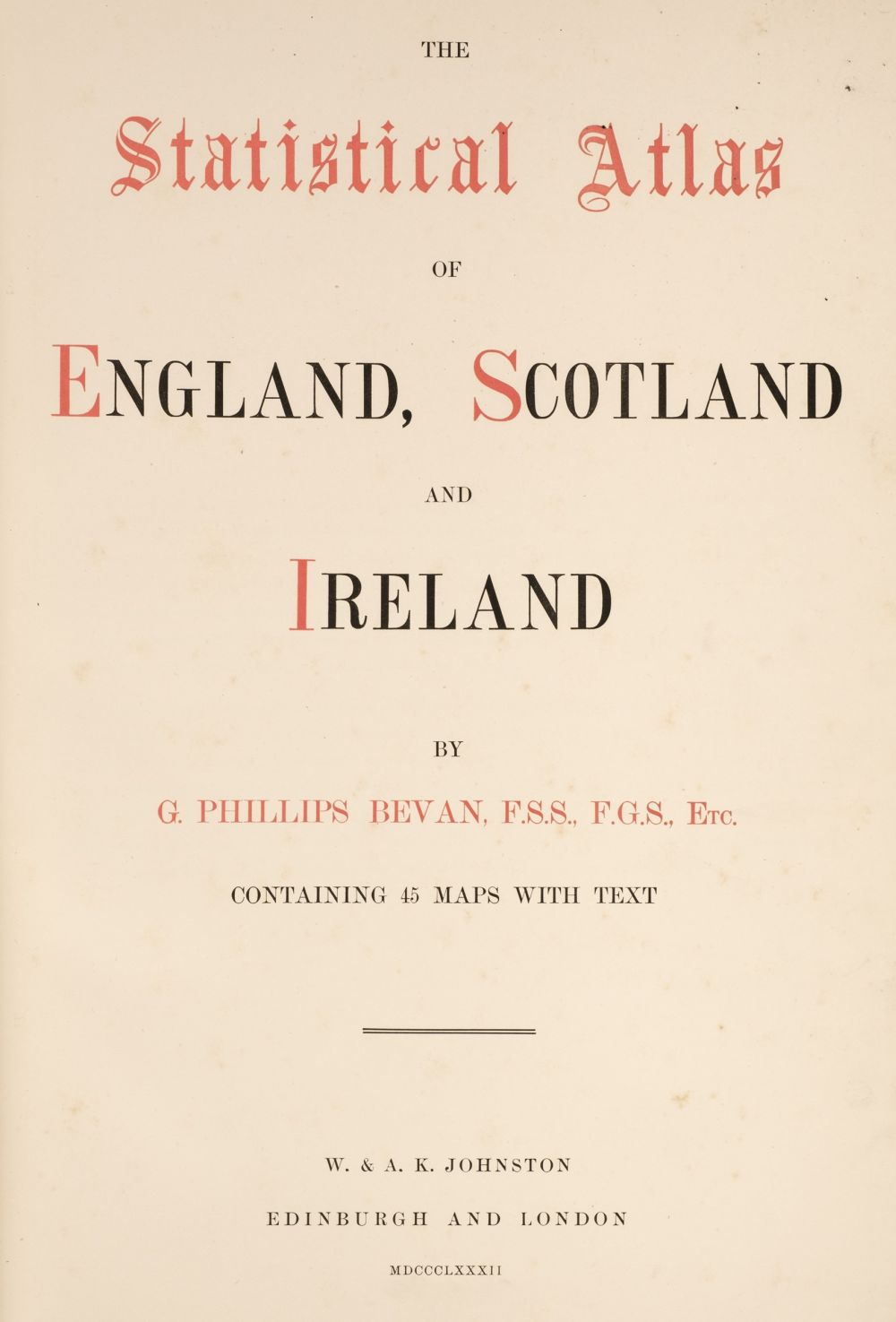 Bevan (G. Phillips). The Statistical Atlas of England, Scotland and Ireland, 1882