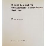 Mathieson (T. A. S. O.). Histoire du Grand Prix de l'Automobile - Club de France 906-1914,