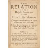 Holles (Denzil). A True Relation of the Unjust Accusation of Certain French Gentlemen, 1671