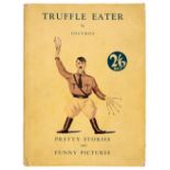 Wolfe (Humbert). Truffle Eater, by Oistros, 1933