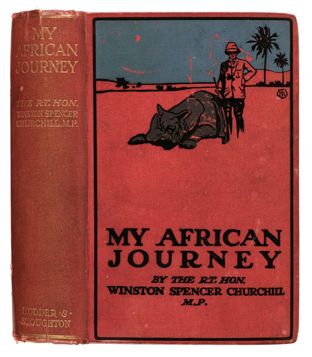 Churchill (Winston Spencer). My African Journey, 1st edition, Hodder & Stoughton, 1908