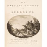 White (Gilbert). Natural History and Antiquities of Selborne, 1st edition, 1789