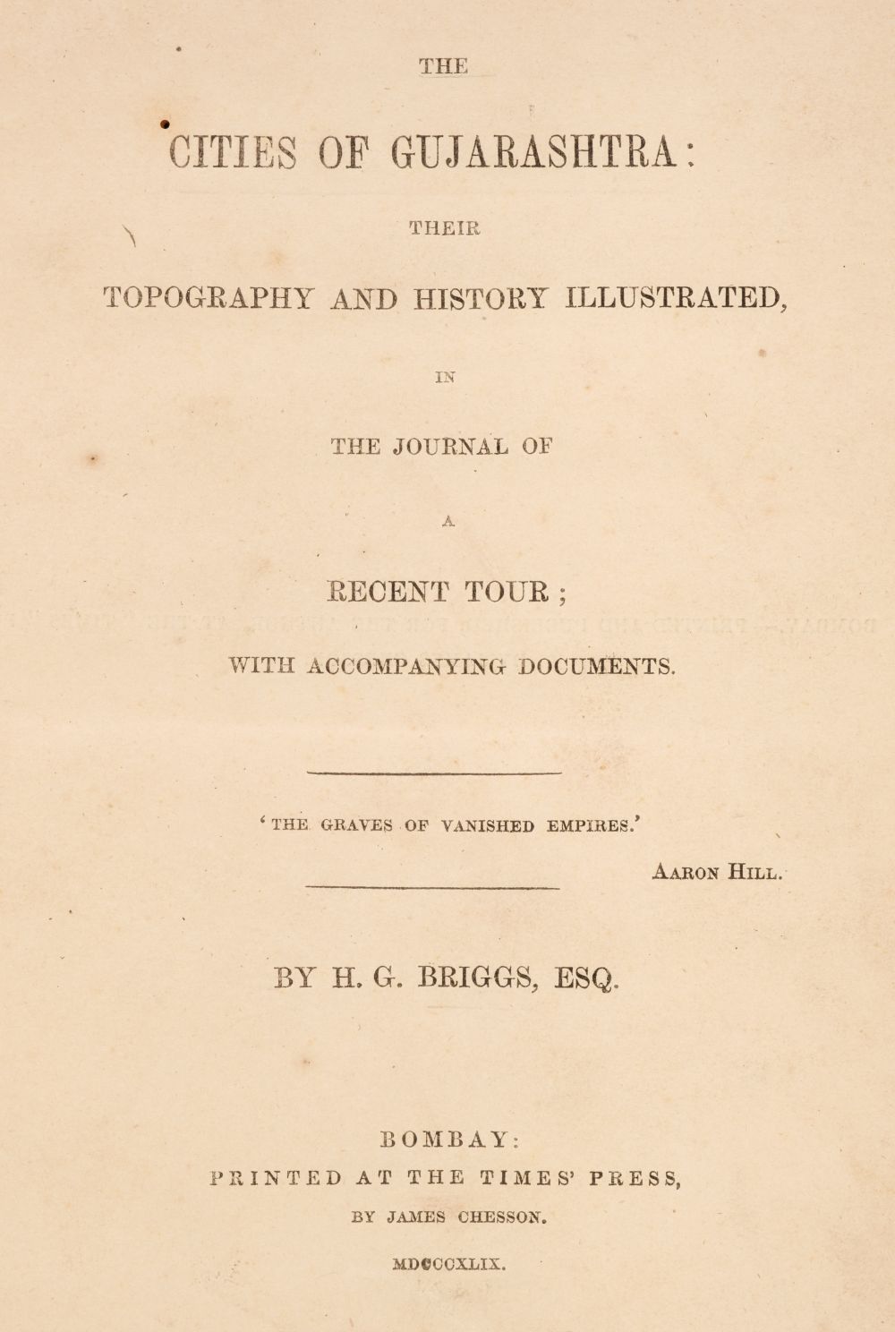 Briggs (Henry George). The Cities of Gujarashthra: Their Topography & History... , 1st edition,