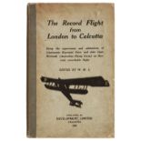 C[airncross] (W.M., editor). The Record Flight from London to Calcutta... , 1st edition, 1920