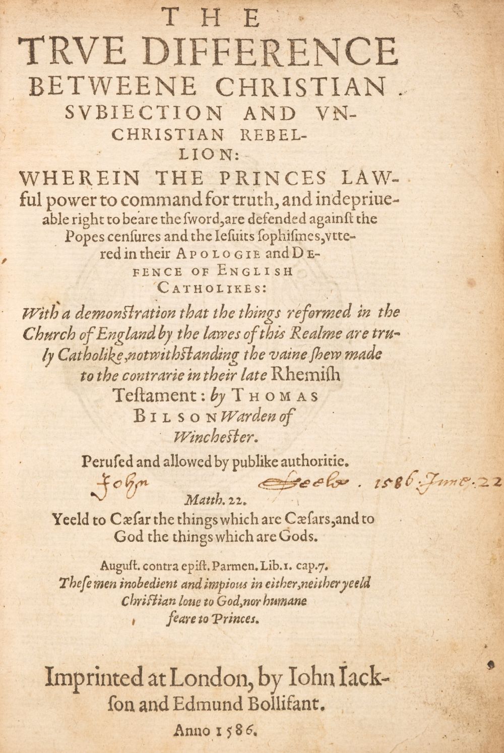 Bilson (Thomas). The True Difference between Christian subjection and unchristian rebellion, 1586