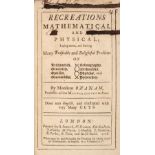 Ozanam (Jacques). Recreations Mathematical and Physical..., 1708