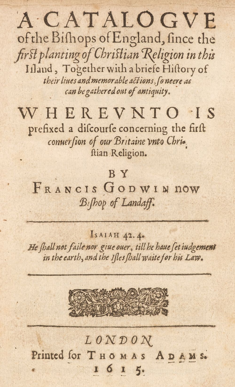 Godwin (Francis). A Catalogue of the Bishops of England..., 1615