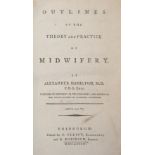 Hamilton (Alexander). Outlines of the Theory and Practice of Midwifery, 1st edition, 1784