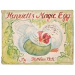 Hale (Kathleen, 1898 - 2000). Henrietta's Magic Egg, set of original storyboards, & related items