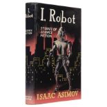 Asimov (Isaac). I, Robot, 1st UK edition, London: Grayson & Grayson, 1952