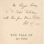 Potter (Beatrix). The Tale of Mr. Tod, 1st edition, 1912, inscribed by the author