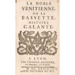 Préchac (Jean de). La Noble Venitienne, ou las Bassette, Lyon: Thomas Amaulry, 1679