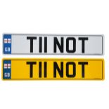 UK VEHICLE REGISTRATION NUMBER 'T11 NOT'