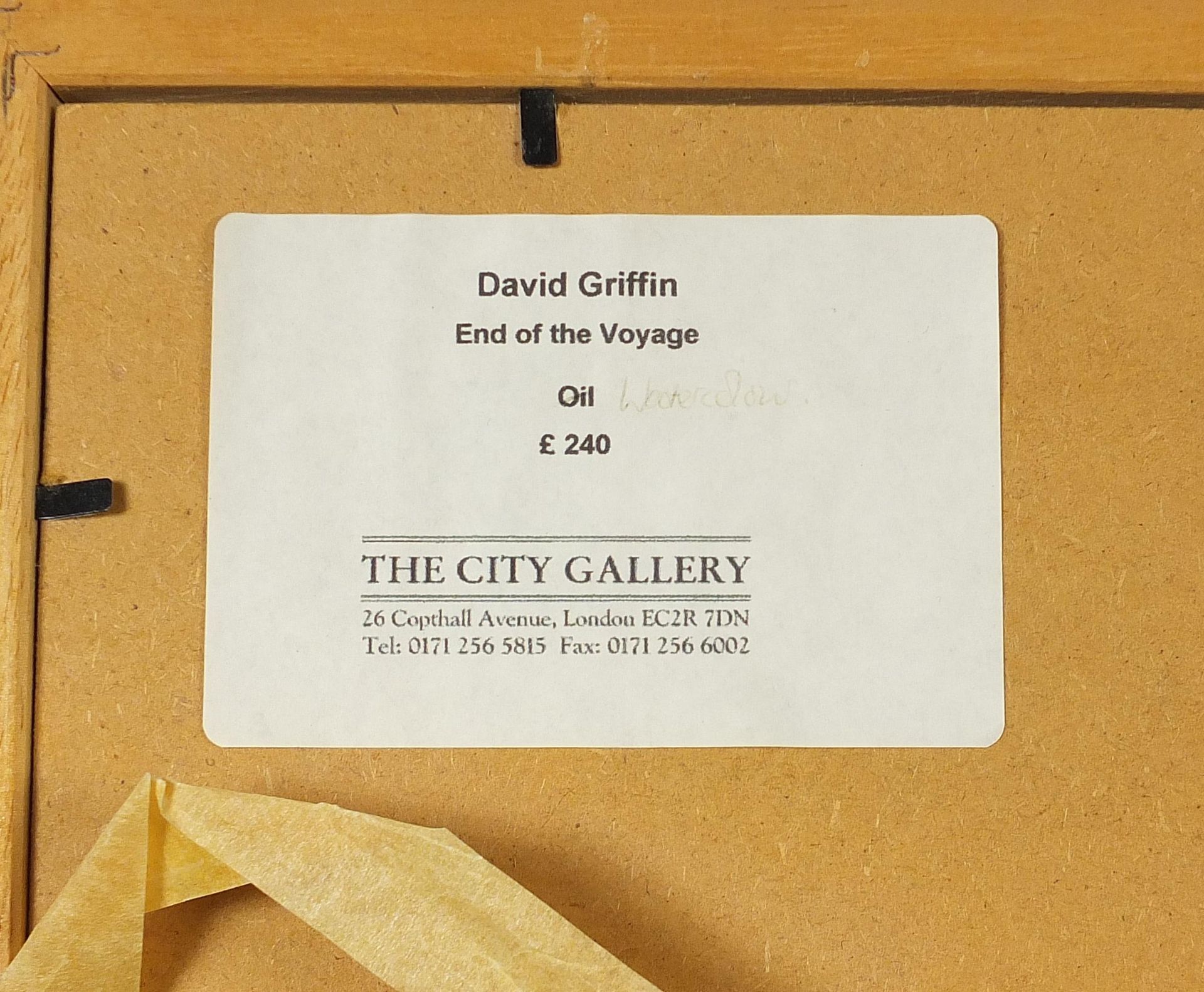 David Griffin - End of the voyage, oil, The City Gallery, London label verso, mounted, framed and - Image 5 of 6