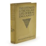 The Cottages and Village Life of Rural England by P H Ditchfield MA, hardback book printed by J M