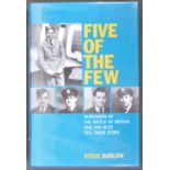 ' FIVE OF THE FEW ' - STEVE DARLOW - AUTOGRAPHED EDITION OF THE BOOK