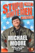 MICHAEL MOORE - STUPID WHITE MEN - SIGNED BOOK