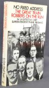THE GREAT TRAIN ROBBERY - NO FIXED ADDRESS - MULTI-SIGNED BOOK
