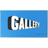 Tony Hart (British, 1925-2009). 'Gallery'. Pen and cut out paper stuck on card of 'Gallery' sign
