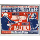 Wilko Johnson and Roger Daltrey - Shepherds Bush Empire, Tuesday 25th February, limited edition