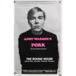 Andy Warhol's play 'Pork' at The Round House Poster, London, 1971, rolled, 13 x 20 inches.