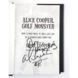 Alice Cooper - Golf Monster signed hardback book from 2007.