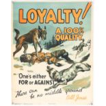 'Loyalty! A 100% Quality' - Original Vintage information poster by Bill Jones, Printed in England,