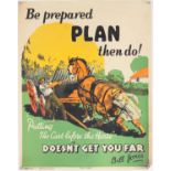 'Be Prepared Plan the Do!' - Original Vintage information poster by Bill Jones, Printed in England,