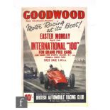 A mid 20th Century motor racing advertising poster, Goodwood Motor Racing at it's best, Easter