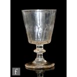 An 18th Century goblet circa 1790, the bucket bowl with basal moulded flute, short stem with central