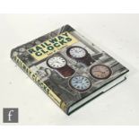 A copy of Railway Clocks by Ian P Lyman, with dust jacket.