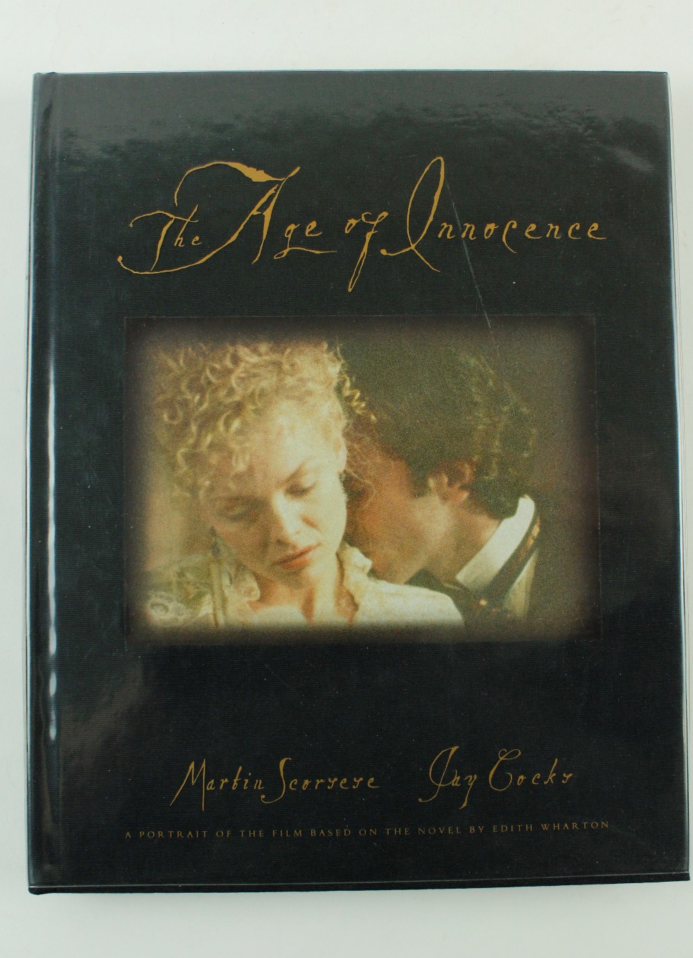Signed by Martin ScorseseScorsese (Martin) & Cocks (J.) The Age of Innocence, A Portrait of the