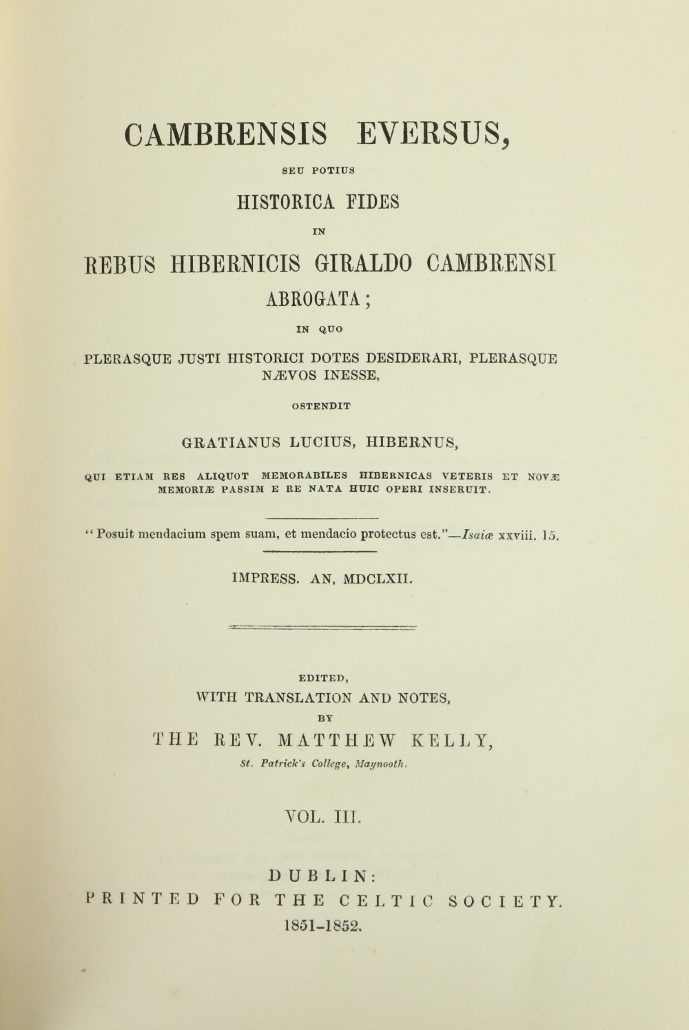 Celtic Society: Kelly (Rev. M.)ed. Cambrensis Eversus, seu Potuis Historica Fides in Rebus