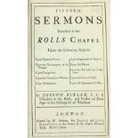 Sermons: Butler (Joseph) Fifteen Sermons Preached in the Rolls Chapel,  8vo L. 1726. First Edn.,